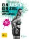 [GU 01] • Ein Arsch · ein Ziel · Meine Challenge